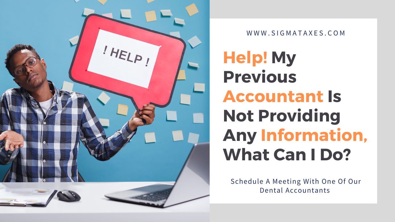Help! My Previous Accountant Is Not Providing Any Information, What Can I Do?